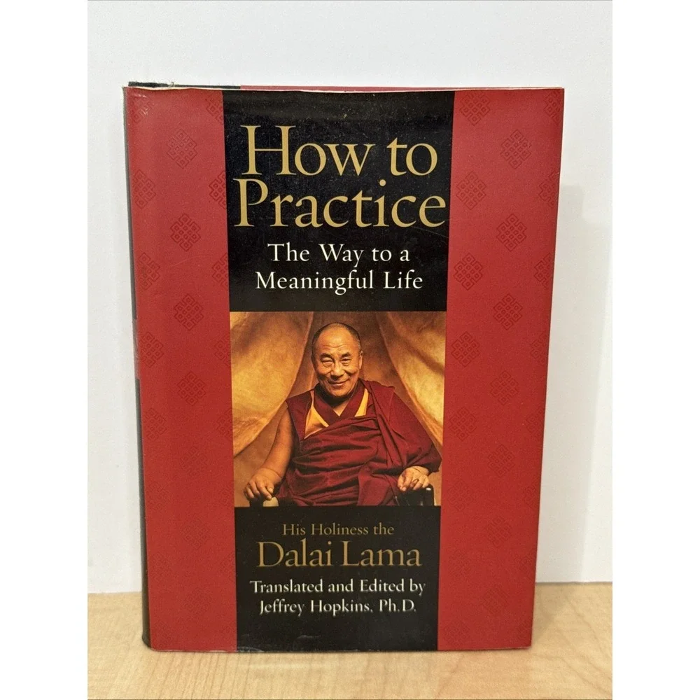 How to Practice The Way to a Meaningful Life Dalai Lama Hardcover